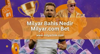 Milyar Bahis Nedir Milyar.com Bet